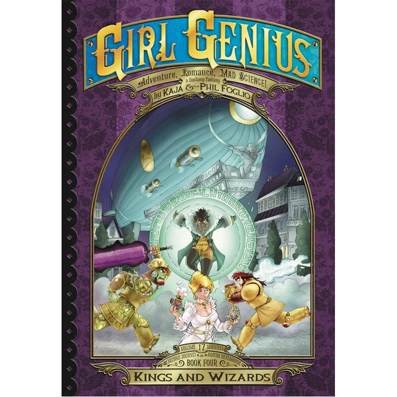 Girl Genius Book 17: Kings and Wizards